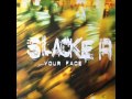 Slacker - Your Face (In The Mirror) (HQ) - Vinyl Stash Slacker - Your Face (In The Mirror) (HQ)