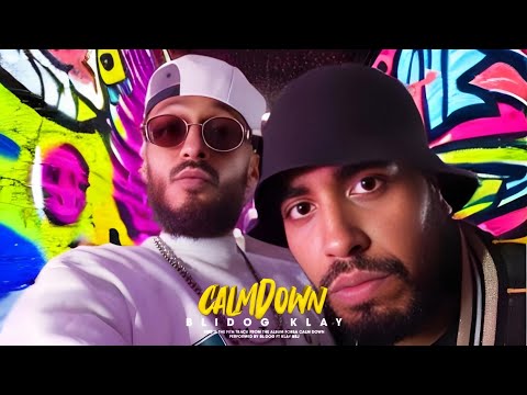 Blidog Ft Klay bbj - Calm Down (Official Music Video)
