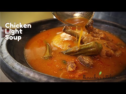 CHiCKEN LiGHT SOUP  -    Ghanaian Pepper Soup Recipe - Nanaaba's kitchen
