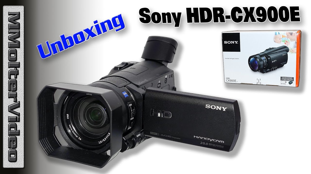 Sony HDR CX900E Unboxing & erste Eindruck