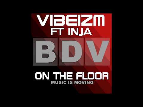 Vibeizm ft Inja - On The Floor (Club Mix)