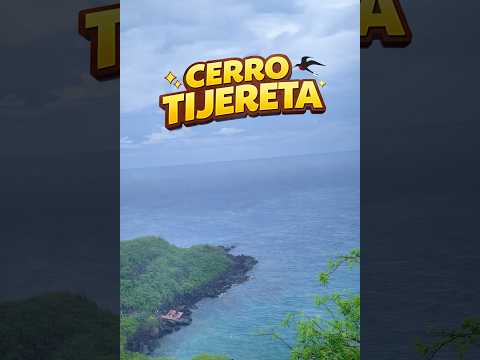 Cerro tijereta,  Isla San Cristóbal😱🐢🏝️