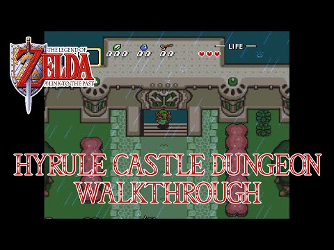 Hyrule Castle Dungeon Walkthrough - The Legend of Zelda: A Link to the Past