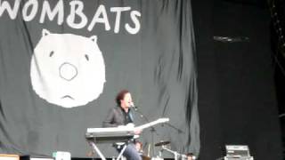 The Wombats New Song (How I Miss Sally Bray) &amp; PENIS- Southside 09&#39;