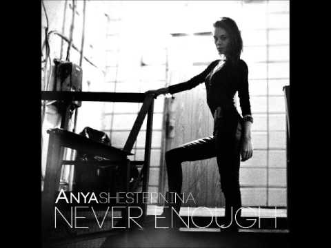 Anya Shesternina (Аня Шестернина) - Never Enough