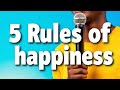5 Rules Of Happiness Secrets Behind Depression Stress And Tensions