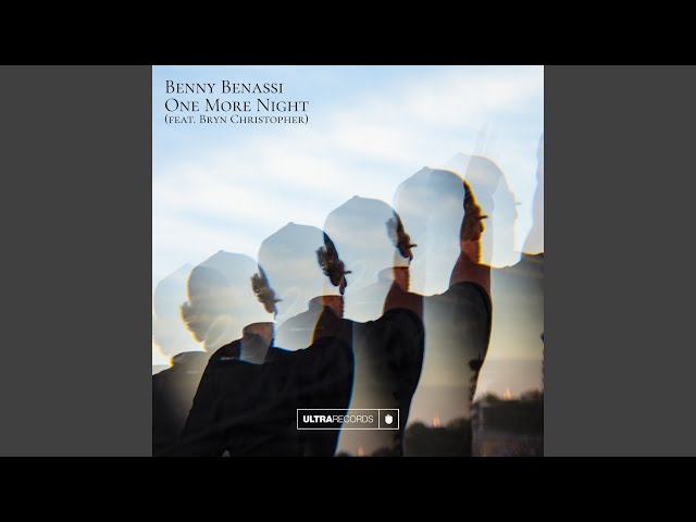 Download One More Night (Feat. Bryn Christopher) Benny Benassi