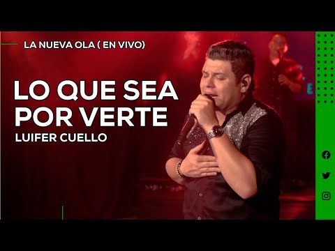 Lo Que Sea Por Verte - Luifer Cuello (En Vivo)