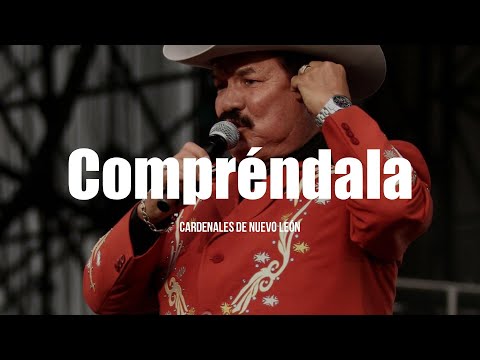Cardenales De Nuevo León - Compréndala (LETRA)