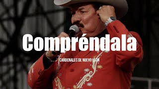 Cardenales De Nuevo León - Compréndala (LETRA)