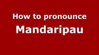 How to pronounce Mandaripau