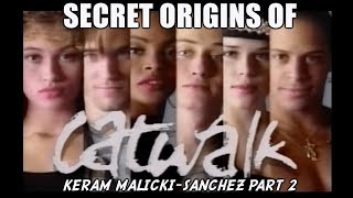 CATWALK SECRET ORIGINS PT 2! KERAM MALICKI-SANCHEZ ON YOU ME AND YTV! video