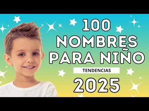 💙100 NOMBRES PARA NIÑO que serán tendencia en 2025💙#nombresbonitos #nombreshermosos