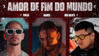 Amor de fim do mundo - Colld & Hades (Prod.NeoBeats)