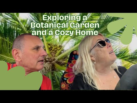 Botanical gardens in Corralejo, and Nina & Rick show us around their beautiful home. 