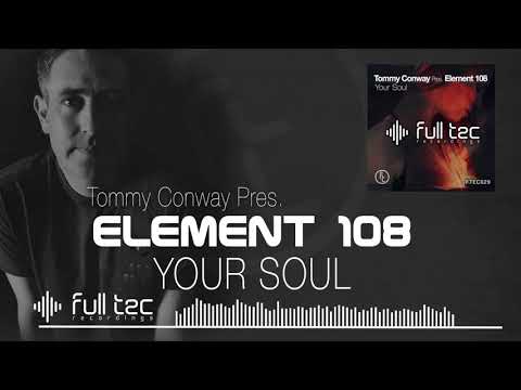 Tommy Conway Pres. Element 108 - Your Soul