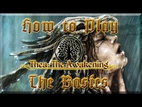 How To Play: Thea: The Awakening - The Basics