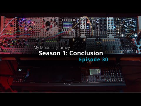 My Modular Journey - Season 1: Episode 30 (Conclusion)