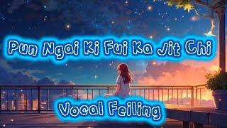Download lagu Pun Ngai Ki Fui Ka Jit Chi - Hakka Terbaru 2025 mp3 Download lagu Pun Ngai Ki Fui Ka Jit Chi - Hakka Terbaru 2025 mp3