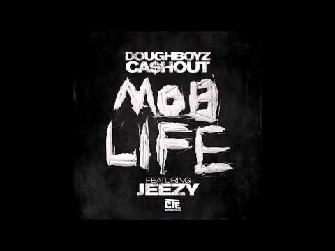 Doughboyz Cashout - Mob Life (Remix) [Dirty Version]