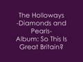 The Holloways - Diamonds and Pearls 