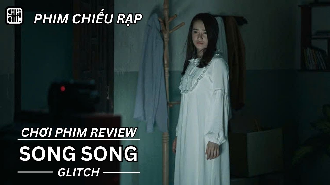 REVIEW PHIM: SONG SONG - PHIM CHIẾU RẠP VIỆT NAM
