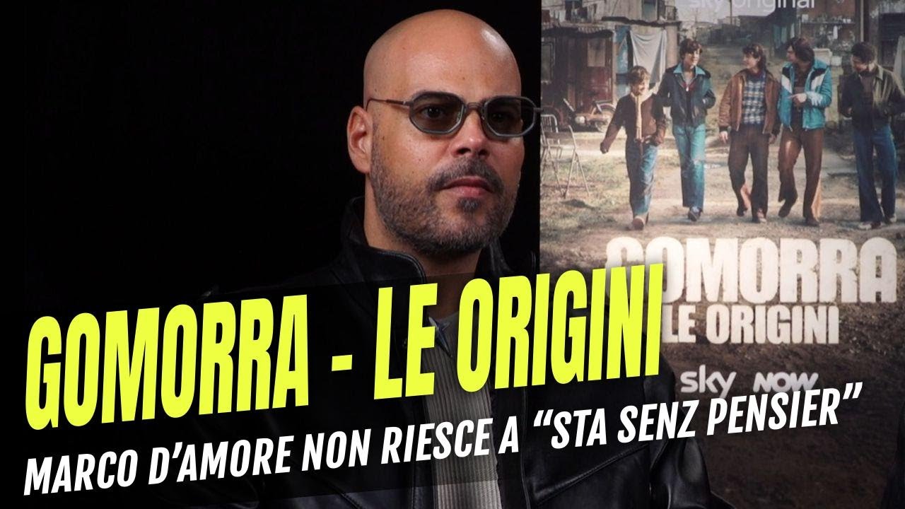 GOMORRA - LE ORIGINI: Marco D’Amore : "Sta senz pensier? I pensieri si moltiplicano"