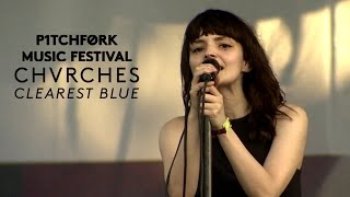 Chvrches perform &quot;Clearest Blue&quot; - Pitchfork Music Festival 2015