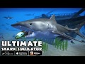 Ultimate Shark Simulator Game Trailer For IOS And Android