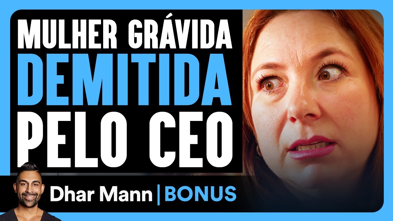 Mulher Grávida Demitida Pelo CEO | Dhar Mann Studios