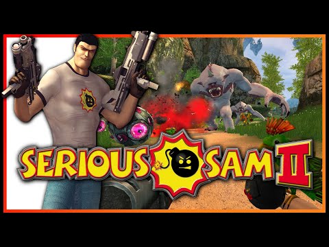 The most Serious Sam in 2023! | Serious Sam 2
