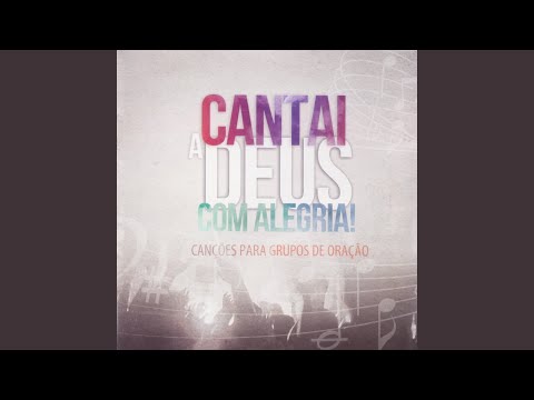 Deus É a Nossa Alegria / Jesus É a Festa