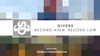 Givers - Record High, Record Low