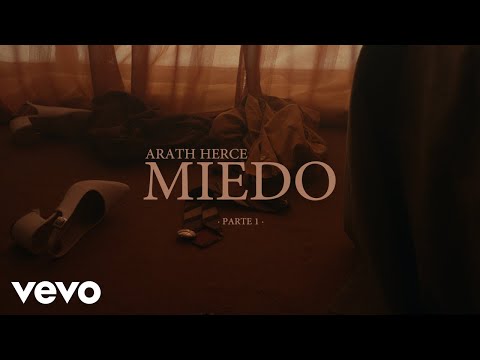 Arath Herce - Miedo (Video Oficial)