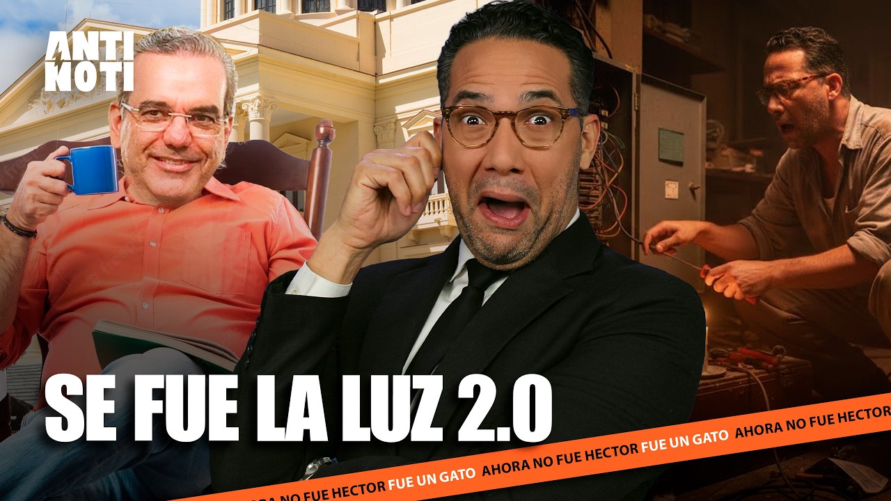 TRES MESES Y DOS BLACKOUTS; RD: PATRIMONIO MUNDIAL DEL APAGÓN | El Anti Noti