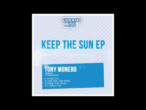 Tony Monero - Hold On (JR From Dallas Mix)