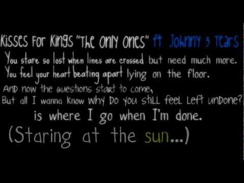 The Only Ones - Kisses For Kings ft. Johnny 3 Tears