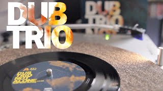 Dub Trio: Not Alone EP (Feat. Mike Patton 7" Needle Drop)