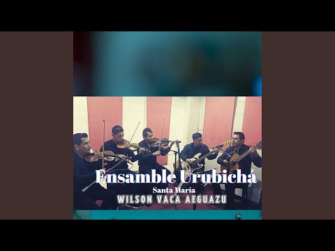 Ensamble Urubichá Santa María