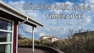 preview picture of video 'Dänemark 2014 Timelapse'