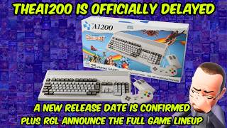 THEA1200 IS OFFICIALLY DELAYED! RGL Confirm New Release Date & Release The Full Included Game Lineup