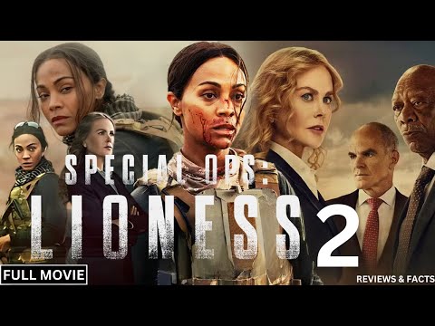 Special Ops: Lioness Season 3 Full Movie (2025) | Watch Now | Full Movie In English | Review & Facts