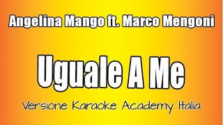 Angelina Mango - Marco Mengoni - Uguale a me (Versione Karaoke Academy italia)