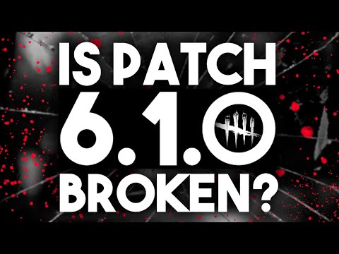 The Problem with Patch 6.1.0 | Dead by Daylight