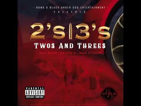 Rich Stickem. Two's and Three's ft. CML. MAC Reese