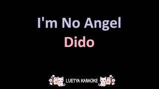 I'm No Angel - Dido (Karaoke)