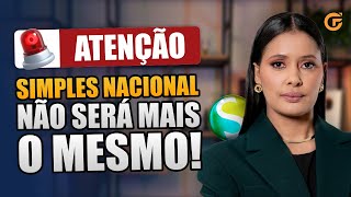 NOVAS REGRAS PARA O SIMPLES NACIONAL A PARTIR DE JANEIRO DE 2025!