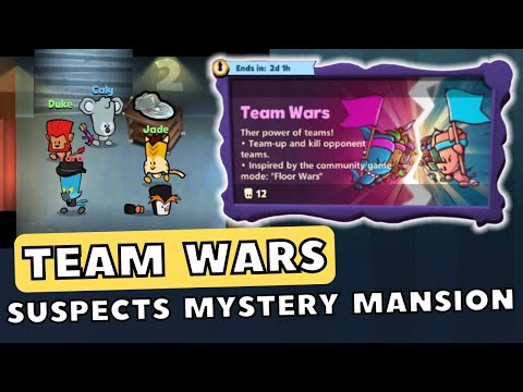 TEAM WARS - Suspects: Mystery Mansion (S5)