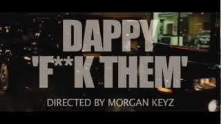 Dappy - F**k Them Official Music Video HD
