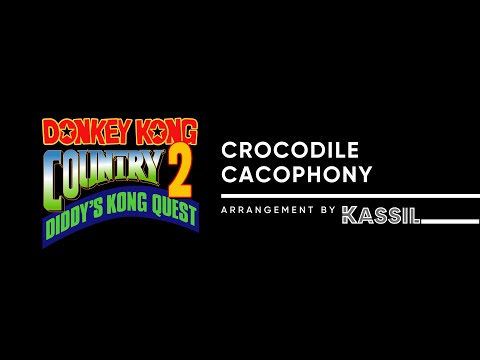 Donkey Kong Country 2 | Crocodile Cacophony (Arrangement)